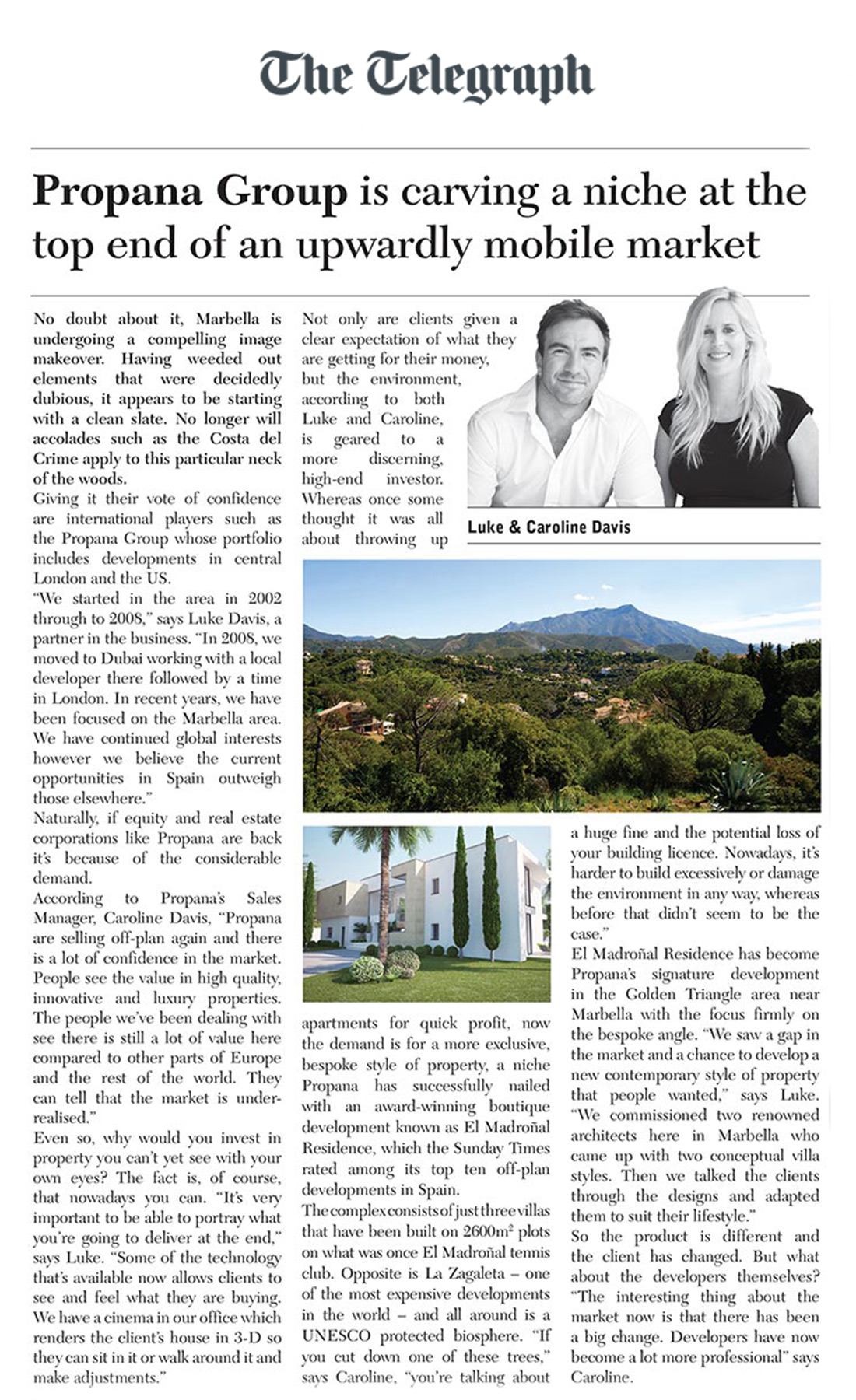 "Propana Group is carving a niche at the top end of an upwardly mobile market" - The Daily Telegraph (July 2016)